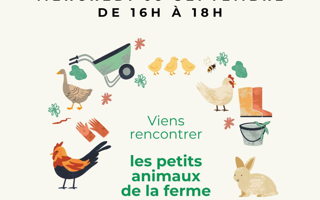 Découverte des petits animaux de la ferme avec l&rsquo;association 2 LC!